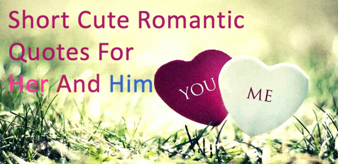Short Cute Romantic Quotes For Her And Him - Scoopify