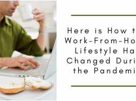 Here is How the Work-From-Home Lifestyle Has Changed During the Pandemic