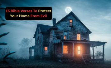 15 Bible Verses To Protect Your Home From Evil 15 Bible Verses To Protect Your Home From Evil