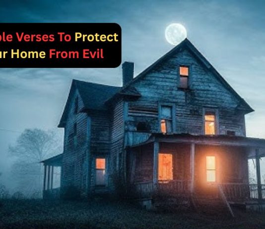 15 Bible Verses To Protect Your Home From Evil 15 Bible Verses To Protect Your Home From Evil