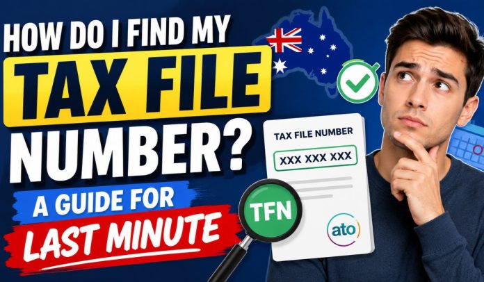 How Do I Find My Tax File Number? A Guide for Last Minute how do I find my tax file number